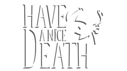 Have a Nice Death