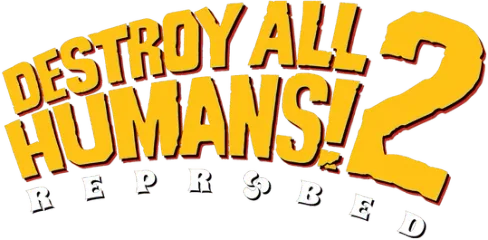Destroy All Humans! 2 - Reprobed