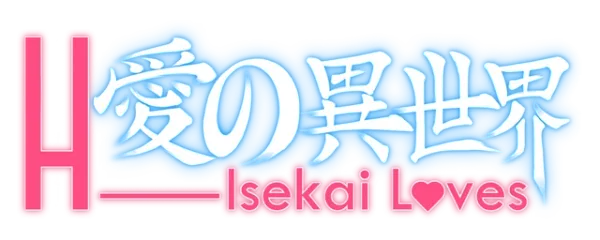 H-Isekai Loves