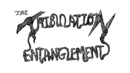 The Tribulation Entanglement