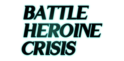 Battle Heroine Crisis