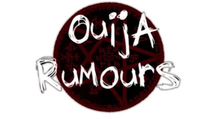 Ouija Rumours