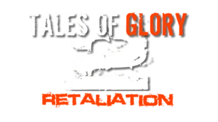 Tales Of Glory 2 - Retaliation