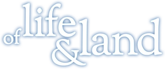 Of Life and Land