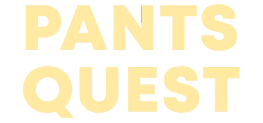 Pants Quest