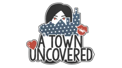 A Town Uncovered