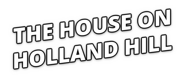 The House On Holland Hill