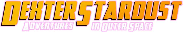 Dexter Stardust : Adventures in Outer Space