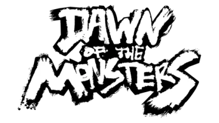 Dawn of the Monsters