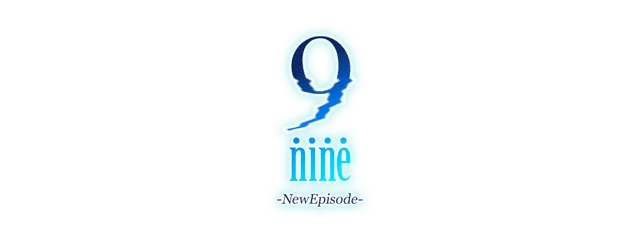 9-nine-:NewEpisode