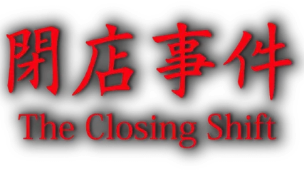 The Closing Shift