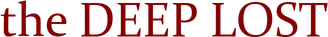 the DEEP LOST