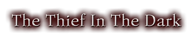 The Thief In The Dark