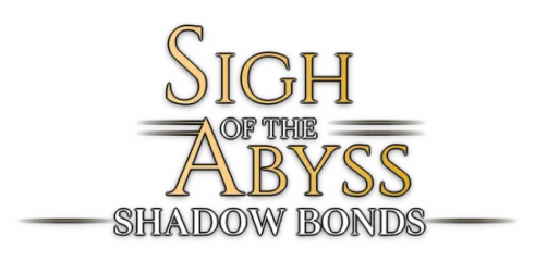 Sigh of the Abyss: Shadow Bonds Prologue
