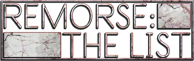 Remorse: The List