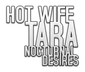 Hot wife Tara
