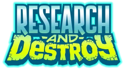 RESEARCH and DESTROY