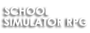 School Simulator RPG