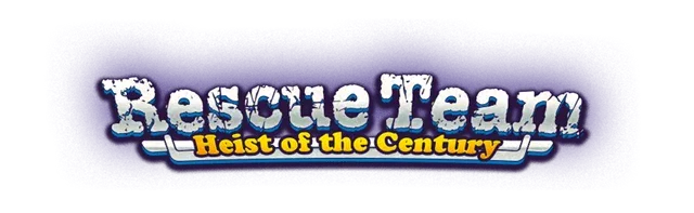 Rescue Team: Heist of the Century