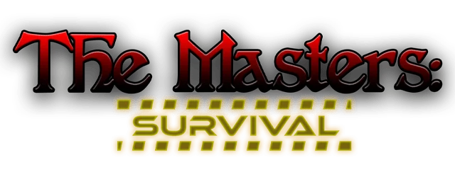 The Masters: Survival