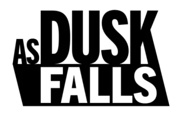 As Dusk Falls