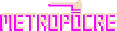 METROPOCRE