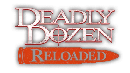 Deadly Dozen Reloaded
