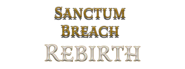 Sanctum Breach: Rebirth
