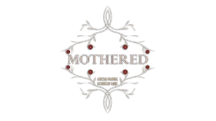 MOTHERED - A ROLE-PLAYING HORROR GAME