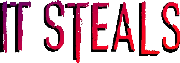 It Steals