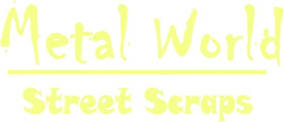 Metal World: Street Scraps