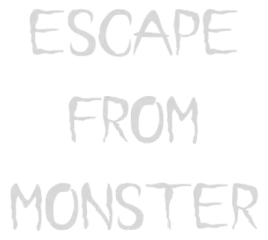 Escape From Monster