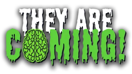 They Are Coming!