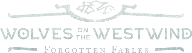 Forgotten Fables: Wolves on the Westwind