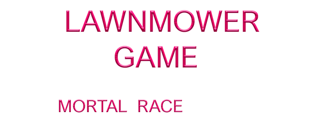Lawnmower game: Mortal Race