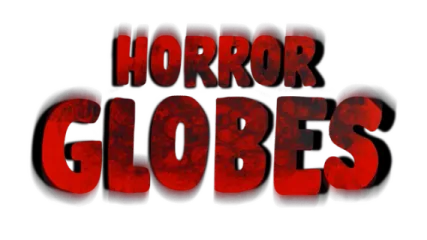 Horror Globes
