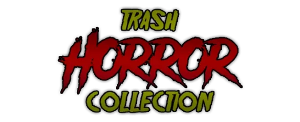 Trash Horror Collection