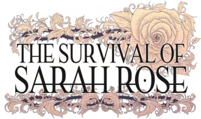 The Survival of Sarah Rose