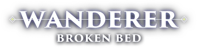 WANDERER: Broken Bed