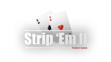 Strip 'Em 2: Facka's Game