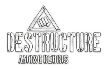 DESTRUCTURE: Among Debris