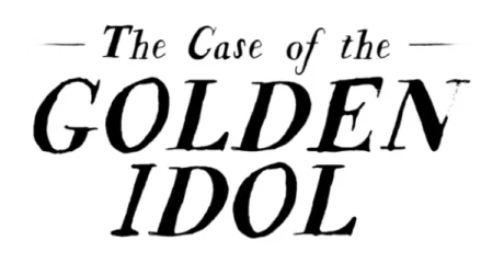 The Case of the Golden Idol