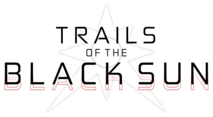 Trails of the Black Sun