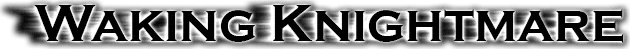 Waking Knightmare