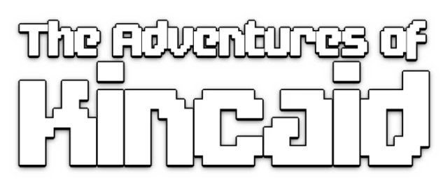 The Adventures of Kincaid