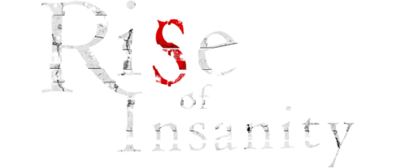 Rise of Insanity
