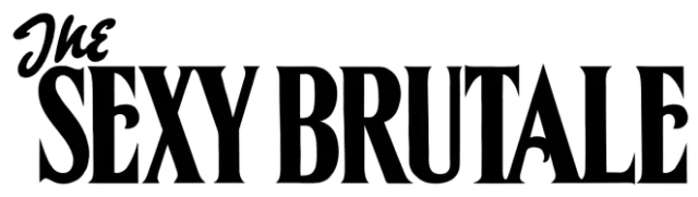 The Sexy Brutale