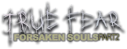 True Fear: Forsaken Souls Part 2