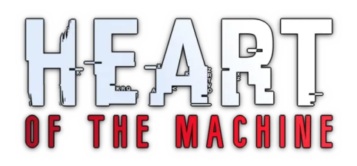 Heart of the Machine