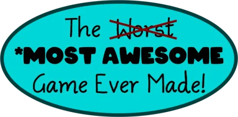 The Most Awesome Game Ever Made